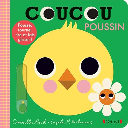 Coucou Poussin: Pousse, tourne, tire et fais glisser ! Coucou Poussin: Pousse, tourne, tire et fais glisser ! von GRUND