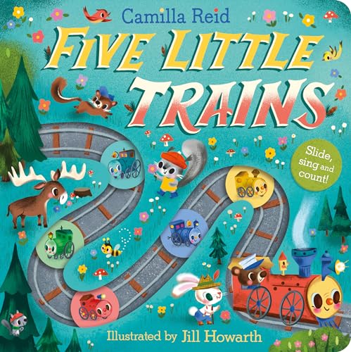 Five Little Trains: A Nursery Rhyme Counting Book for Toddlers (Slide and Count, 3) von Macmillan Children's Books
