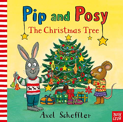Pip and Posy: The Christmas Tree von Nosy Crow