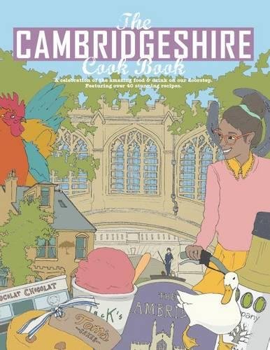 Cambridgeshire Cook Book: A Celebration of the Amazing Food (Get Stuck in, Band 4)