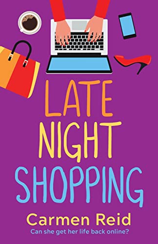 Late Night Shopping: The perfect laugh-out-loud romantic comedy (The Annie Valentine Series, Band 2)