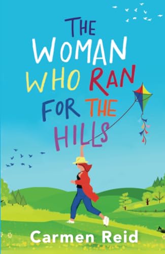 The Woman Who Ran For The Hills: A brilliant laugh-out-loud book club pick from Carmen Reid