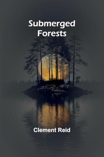 Submerged forests von Alpha Edition