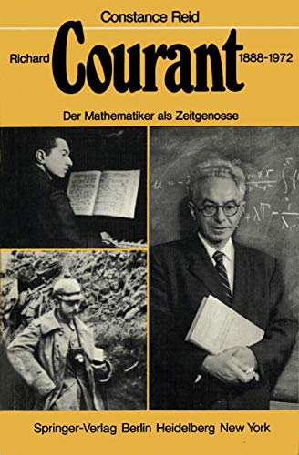 Richard Courant 1888-1972: Der Mathematiker als Zeitgenosse