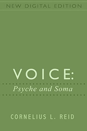 Voice: Psyche and Soma von Cornelius Reid