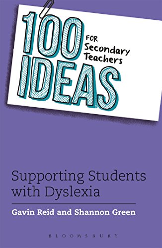 100 Ideas for Secondary Teachers: Supporting Students with Dyslexia (100 Ideas for Teachers) von Bloomsbury