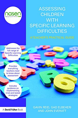 Assessing Children with Specific Learning Difficulties: A teacher's practical guide (David Fulton / Nasen) von Routledge