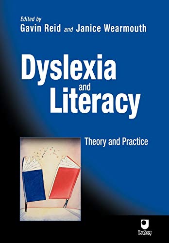 Dyslexia and Literacy: Theory and Practice (Open University Set Book)
