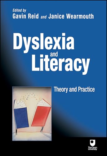 Dyslexia and Literacy: Theory and Practice (Open University Set Book)