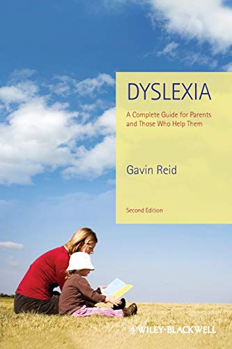 Dyslexia: A Complete Guide for Parents and Those Who Help Them, 2nd Edition