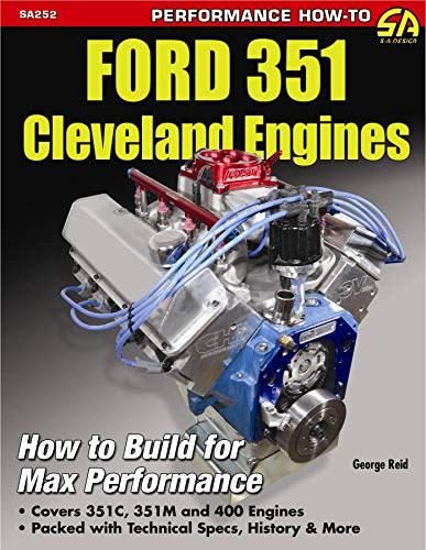 Ford 351 Cleveland Engines: How to Build for Max Performance von Cartech