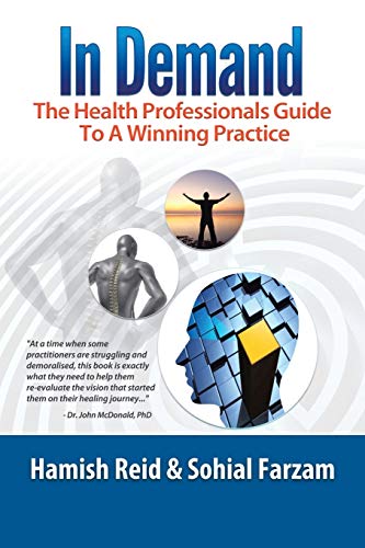 In Demand: The Health Professionals Guide To A Winning Practice
