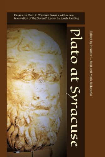 Plato at Syracuse: Essays on Plato in Western Greece with a new translation of the Seventh Letter by Jonah Radding (The Heritage of Western Greece)
