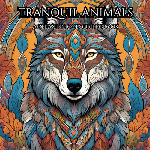 Tranquil Animals: A mindful colouring book for relaxation von Independently published