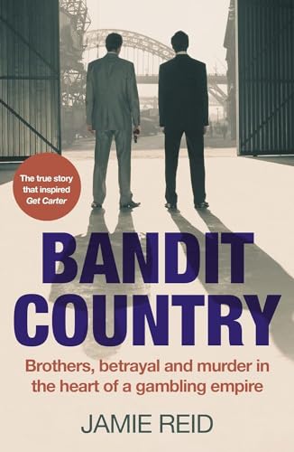Bandit Country: Brothers, Betrayal, and Murder in the Heart of a Gambling Empire von Mango