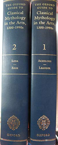 The Oxford Guide to Classical Mythology in the Arts, 1300-1990s