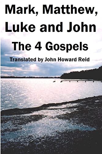 Mark, Matthew, Luke and John: The 4 Gospels