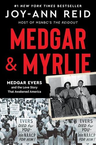 Medgar and Myrlie: Medgar Evers and the Love Story That Awakened America von Mariner