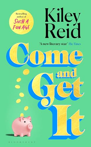 Come and Get It: One of 2024's hottest reads – chosen for Fearne Cotton's Happy Place Book Club von Bloomsbury Publishing