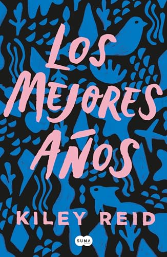Los Mejores Años / Such a Fun Age von Suma de Letras