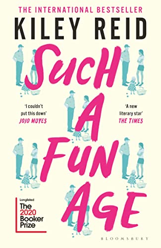 Such a Fun Age: 'The book of the year' Independent (Bloomsbury Publishing)