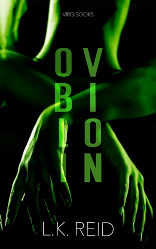 Oblivion: Edizione Italiana (Il tormento e l'estasi di Ophelia Aster, Band 3) von VIRGIBOOKS