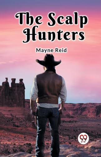 The Scalp Hunters von Double 9 Books