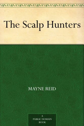 The Scalp Hunters von Anson Street Press