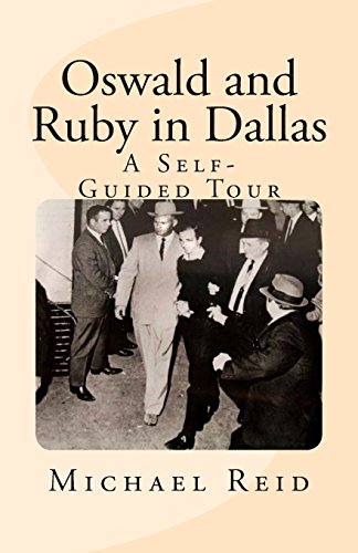 Oswald and Ruby in Dallas: A Self-Guided Tour