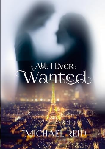 All I Ever Wanted: My story: She was imagined, found, and lost. von Lulu.com