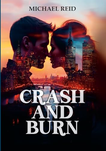 Crash and Burn von Lulu.com