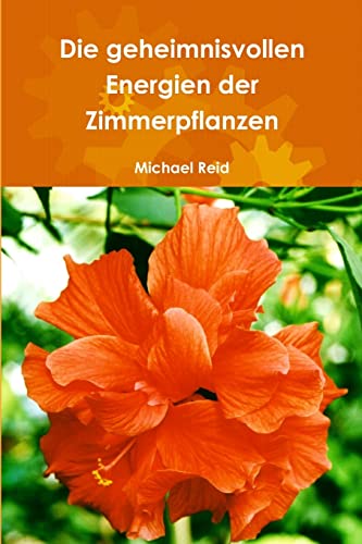 Die geheimnisvollen Energien der Zimmerpflanzen von Lulu