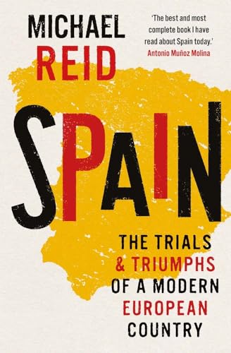 Spain: The Trials and Triumphs of a Modern European Country von Yale University Press