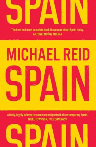 Spain: The Trials and Triumphs of a Modern European Country