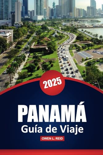 Panamá Guía De Viaje 2025: Cultura, historia, perspectivas locales y consejos prácticos para explorar Centroamérica Panamá Guía De Viaje 2025: Cultura, historia, perspectivas locales y consejos prácticos para explorar Centroamérica von Independently published