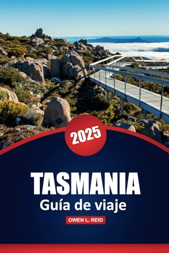 Tasmania Guía De Viaje 2025: Explore las principales atracciones, rutas de senderismo, viajes panorámicos por carretera, comida local y aventuras al ... y mapas detallados en la isla de Australia Tasmania Guía De Viaje 2025: Explore las principales atracciones, rutas de senderismo, viajes panorámicos por carretera, comida local y aventuras al ... y mapas detallados en la isla de Australia von Independently published