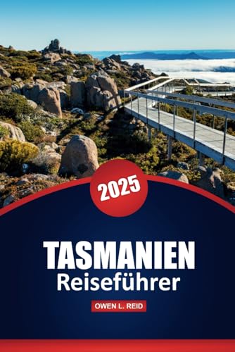 Tasmanien Reiseführer 2025: Erkunden Sie Top-Attraktionen, Wanderwege, malerische Roadtrips, lokales Essen und Outdoor-Abenteuer mit Expertentipps und detaillierten Karten auf Australiens Insel Tasmanien Reiseführer 2025: Erkunden Sie Top-Attraktionen, Wanderwege, malerische Roadtrips, lokales Essen und Outdoor-Abenteuer mit Expertentipps und detaillierten Karten auf Australiens Insel von Independently published