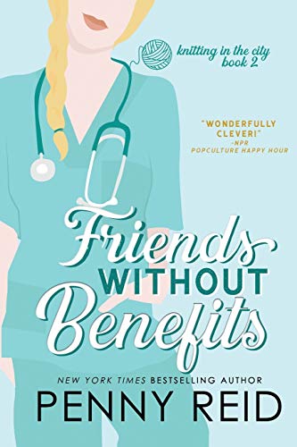 Friends Without Benefits: An Unrequited Romance (Knitting in the City, Band 2) von Cipher-Naught