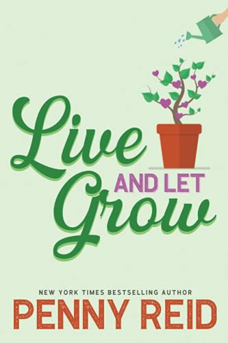 Live and Let Grow Live and Let Grow
