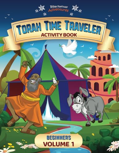 Torah Time Traveler Activity Book for Beginners (Volume 1): Genesis 1 - Genesis 22 (Torah Time Traveler Activity Books for Beginners, Band 1) von Bible Pathway Adventures