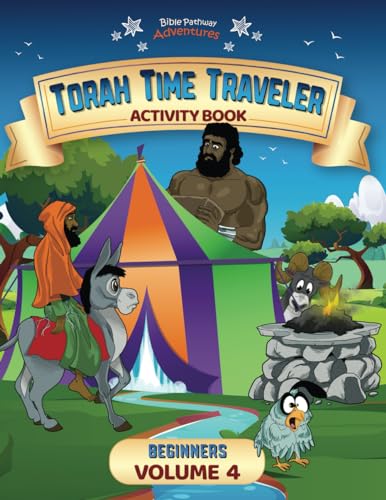 Torah Time Traveler Activity Book for Beginners (Volume 4): Exodus 32 - Deuteronomy 34 (Torah Time Traveler Activity Books for Beginners, Band 4) von Bible Pathway Adventures