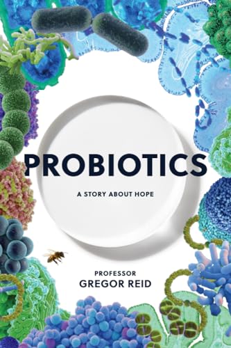 Probiotics: A story about hope