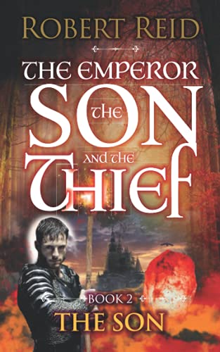 The Son: The Emperor, the Son and the Thief Book 2 von Independently published