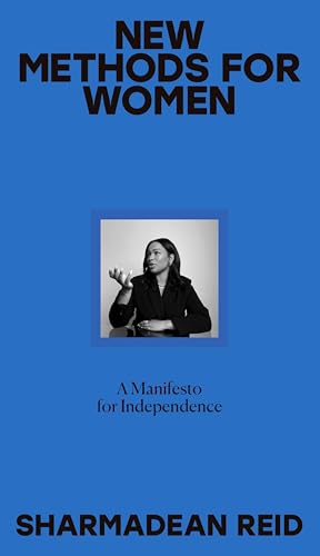 New Methods for Women: A Manifesto for Independence von Penguin Life