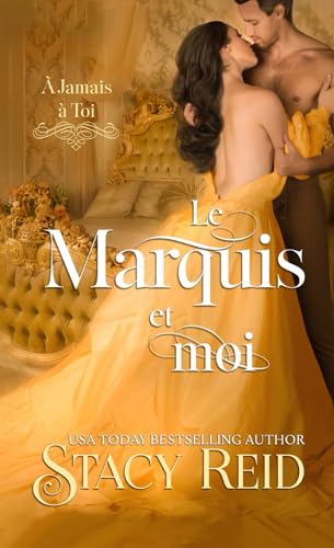 Le Marquis et moi: Novella de romance de la Régence (À jamais à toi, Band 1) von Independently published