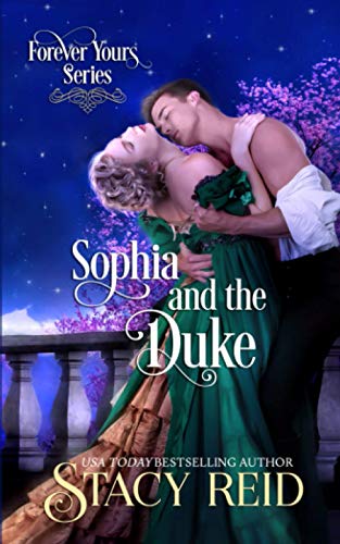 Sophia and the Duke (Forever Yours, Band 7) von Independently published