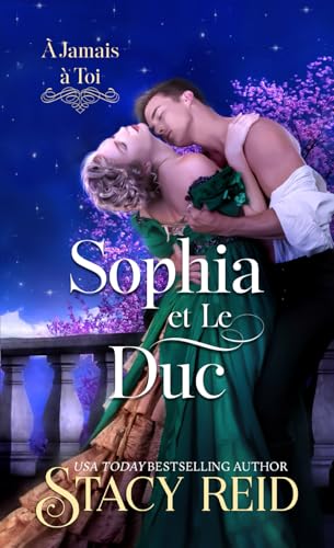 Sophia et le Duc (À jamais à toi, Band 7) von Independently published