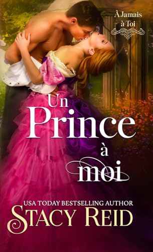 Un Prince à moi (À jamais à toi, Band 6) von Independently published