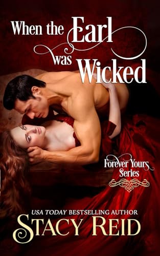 When the Earl was Wicked (Forever Yours, Band 5) von Independently published