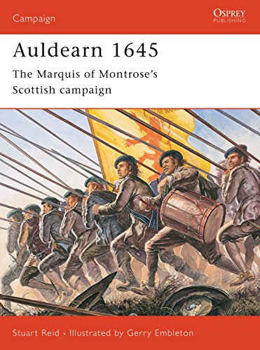 Auldearn 1645: The Marquis of Montrose’s Scottish campaign von Osprey